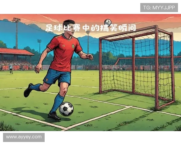 足球明星搞笑恶搞视频大集合让你捧腹大笑的精彩瞬间